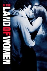 In the Land of Women 2007 one on netflix
