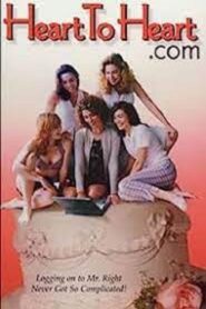 Heart to Heart.com 1999 one on netflix