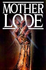 Mother Lode 1982 one on netflix