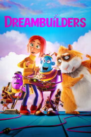 Dreambuilders 2020 one on netflix