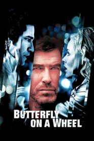 Butterfly on a Wheel 2007 one on netflix