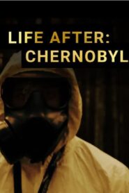 Life After: Chernobyl 2016 one on netflix