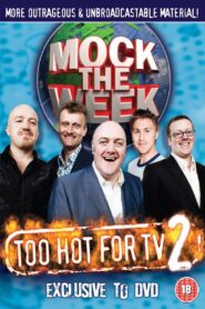 Mock the Week – Too Hot For TV 2 2009 one on netflix