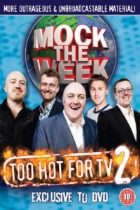 Mock the Week – Too Hot For TV 2 2009 one on netflix