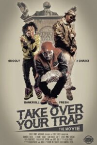 Take Over Your Trap 2016 one on netflix