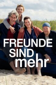 Freunde sind mehr – Viergefühl 2022 one on netflix