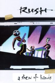 Rush – A Show of Hands 1989 one on netflix