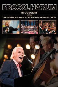 Procol Harum: In Concert With the Danish National Concert Orchestra and Choir 2009 one on netflix