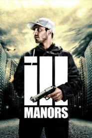 Ill Manors 2012 one on netflix