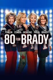 80 for Brady 2023 one on netflix