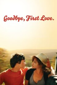 Goodbye First Love 2011 one on netflix