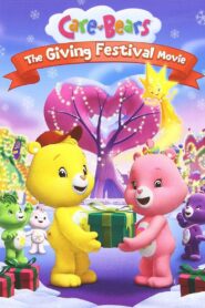 Care Bears: The Giving Festival 2010 one on netflix