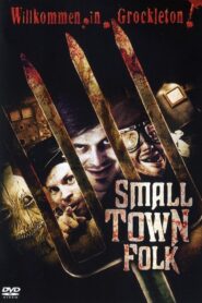 Small Town Folk 2007 one on netflix