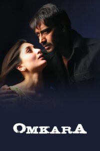 Omkara 2006 one on netflix
