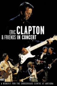 Eric Clapton and Friends 2003 one on netflix