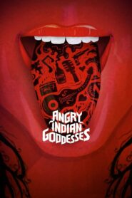 Angry Indian Goddesses 2015 one on netflix
