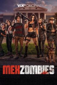 MexZombies 2022 one on netflix