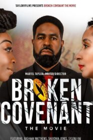 Broken Covenant The Movie 2021 one on netflix