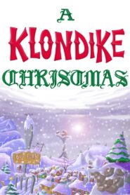 A Klondike Christmas 1990 one on netflix