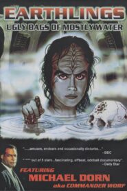 Earthlings: Ugly Bags of Mostly Water 2004 one on netflix