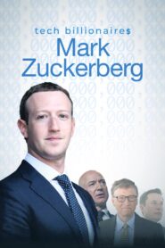 Tech Billionaires: Mark Zuckerberg 2021 one on netflix