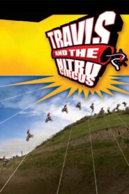 Travis and the Nitro Circus 2003 one on netflix