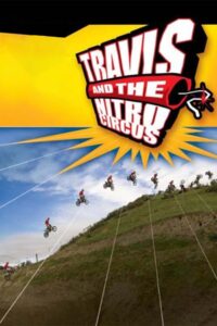 Travis and the Nitro Circus 2003 one on netflix