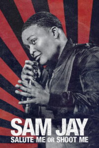 Sam Jay: Salute Me or Shoot Me 2023 one on netflix
