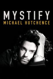 Mystify: Michael Hutchence 2019 one on netflix