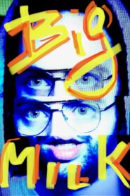 Big Milk 2023 one on netflix
