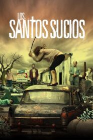 The Dirty Saints 2011 one on netflix