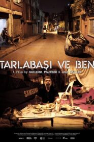 Tarlabasi and Me 2015 one on netflix