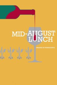 Mid-August Lunch 2008 one on netflix