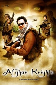 Afghan Knights 2007 one on netflix