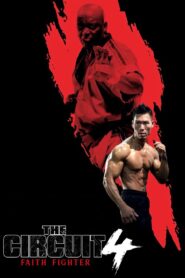 The Circuit 4: Faith Fighter 2024 one on netflix