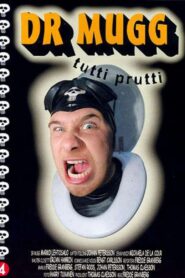 Dr Mugg Tutti Prutti 2002 one on netflix