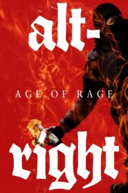 Alt-Right: Age of Rage 2018 one on netflix