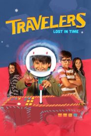 Travelers: Lost in Time 2022 one on netflix