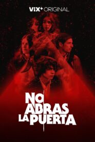 No abras la puerta 2022 one on netflix