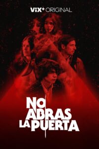 No abras la puerta 2022 one on netflix