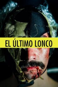 El último Lonco 2015 one on netflix