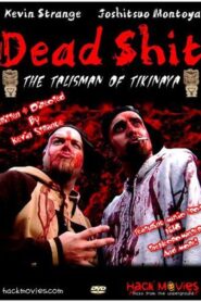 Dead Shit 2007 one on netflix