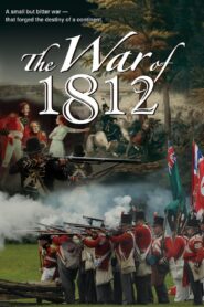 The War of 1812 2011 one on netflix