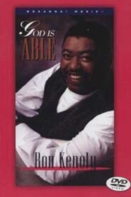 God Is Able – Ron Kenoly 1994 one on netflix
