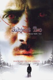 Subject Two 2006 one on netflix