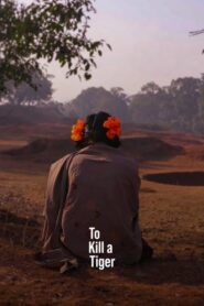 To Kill a Tiger 2023 one on netflix