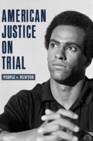 American Justice on Trial: People v. Newton 2022 one on netflix