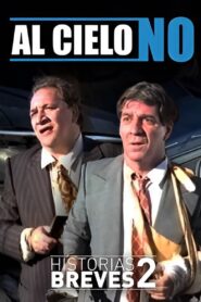 Historias Breves II: Al cielo, no 1996 one on netflix