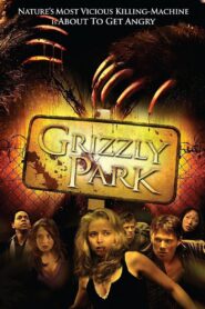 Grizzly Park 2008 one on netflix