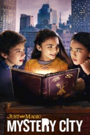 Just Add Magic: Mystery City 2020 one on netflix